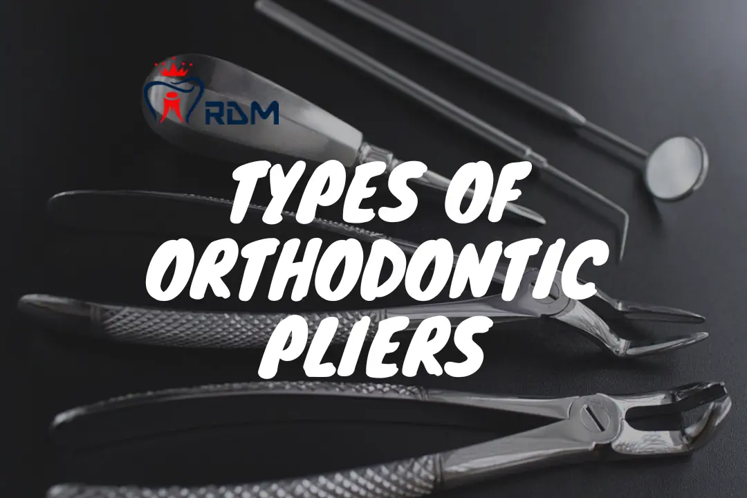 Types Of Orthodontic Pliers